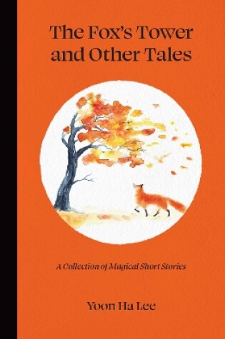 Cover of The Fox's Tower and Other Tales