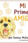 Book cover for Mi Primer Amigo