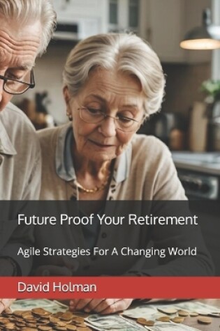 Cover of Future Proof Your Retirement