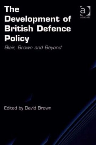 Cover of The Development of British Defence Policy