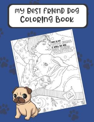 Book cover for My Best Friend Dog Coloring Book