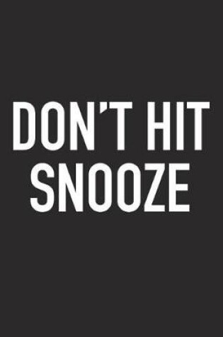 Cover of Don't Hit Snooze