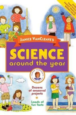 Cover of Janice VanCleave's Science Around the Year