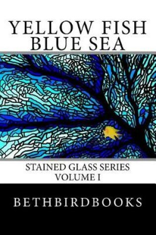 Cover of Yellow Fish Blue Sea