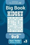 Book cover for Sudoku Big Book Hidoku - 500 Normal Puzzles 9x9 (Volume 3)