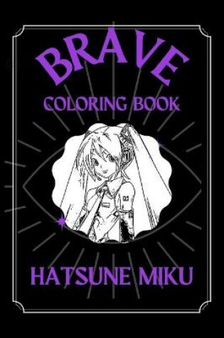 Cover of Hatsune Miku Brave Coloring Book