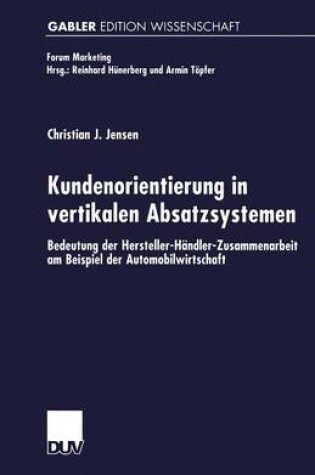 Cover of Kundenorientierung in vertikalen Absatzsystemen