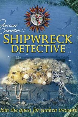 Cover of Duncan Cameron's Shipwreck Detective