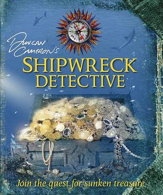 Book cover for Duncan Cameron's Shipwreck Detective