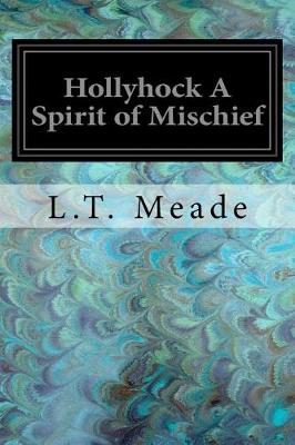 Book cover for Hollyhock a Spirit of Mischief