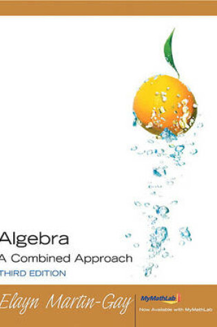 Cover of Algebra a Combined Approach Value Pack (Includes Student Study Pack & Mymathlab/Mystatlab Student Access Kit )