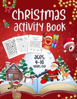 Book cover for Christmas Activity Book Ages 4 - 10