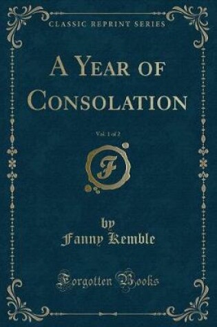 Cover of A Year of Consolation, Vol. 1 of 2 (Classic Reprint)