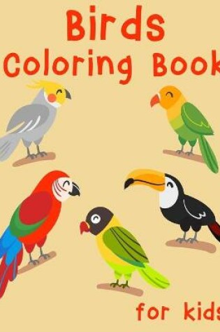 Cover of Birds Coloring Book for Kids