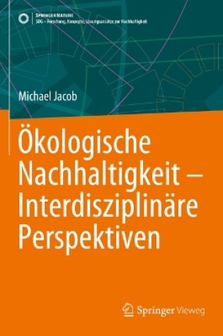 Cover of Ökologische Nachhaltigkeit – Interdisziplinäre Perspektiven