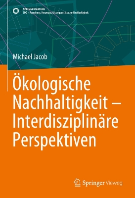 Cover of Ökologische Nachhaltigkeit – Interdisziplinäre Perspektiven