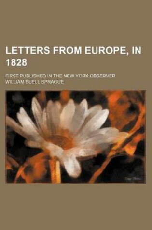 Cover of Letters from Europe, in 1828; First Published in the New York Observer