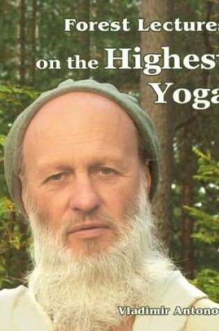 Cover of Forest Lectures on the Highest Yoga