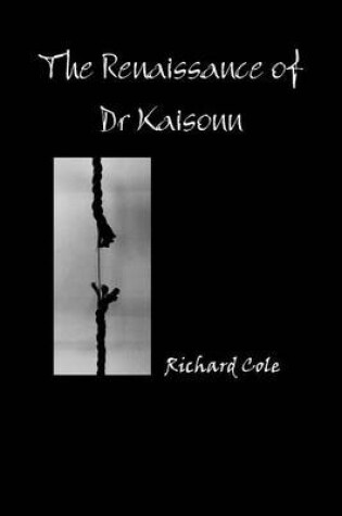 Cover of The Renaissance of Dr Kaisonn