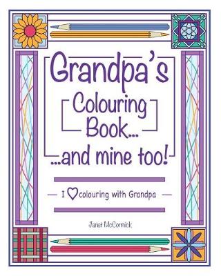 Book cover for Grandpa's Colouring Book...and Mine Too!