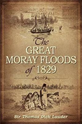 Cover of The Great Moray Floods