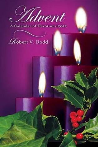 Cover of Advent a Calendar of Devotions 2012, Large Print