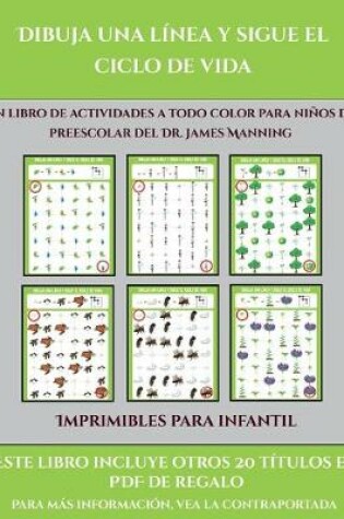 Cover of Imprimibles para infantil (Dibuja una línea y sigue el ciclo de vida)