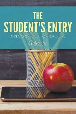 Cover of The Student's Entry