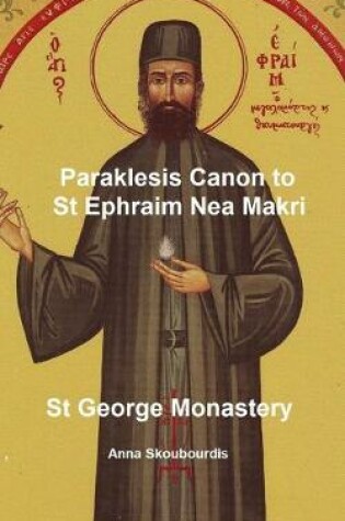 Cover of Paraklesis Canon to St Ephraim of Nea Makri