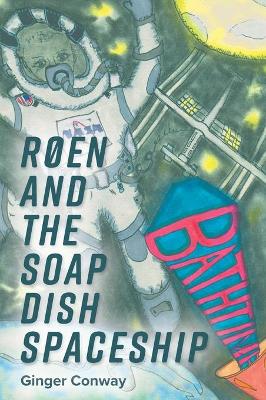 Book cover for Røen and the Soap Dish Spaceship