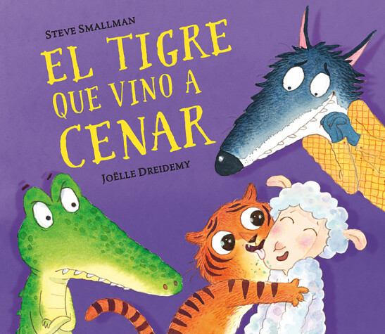 Book cover for El tigre que vino a cenar / The Tiger Who Came for Dinner