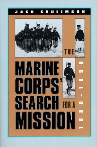 Cover of The Marine Corps' Search for a Mission, 1880-98