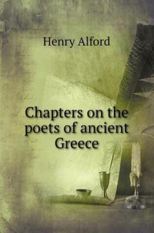 Cover of Chapters on the poets of ancient Greece
