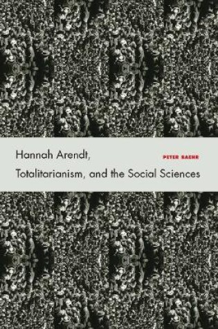 Cover of Hannah Arendt, Totalitarianism, and the Social Sciences