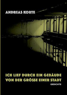 Book cover for Ich lief durch ein Gebäude von der Größe einer Stadt