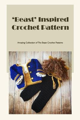 Book cover for 'Beast' Inspired Crochet Pattern