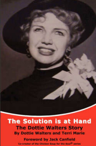 Cover of The Solution Is at HandThe Dottie Walters Story