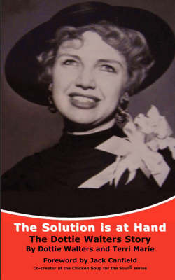 Book cover for The Solution Is at HandThe Dottie Walters Story