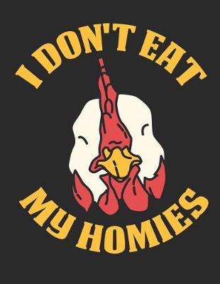 Book cover for I Don't Eat My Homies