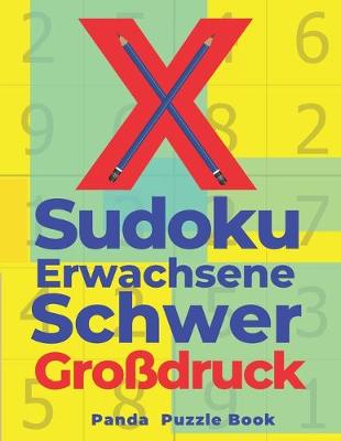 Book cover for X Sudoku Erwachsene Schwer Großdruck