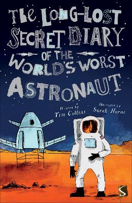 Book cover for The Long-Lost Secret Diary of the World's Worst Astronaut