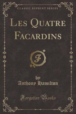 Book cover for Les Quatre Facardins (Classic Reprint)