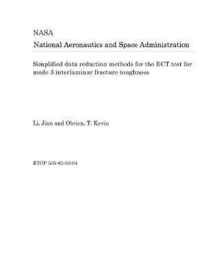 Book cover for Simplified Data Reduction Methods for the Ect Test for Mode 3 Interlaminar Fracture Toughness