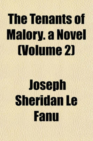 Cover of The Tenants of Malory. a Novel (Volume 2)