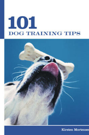 Cover of 101 Dog Training Tips