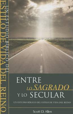 Book cover for Entre Lo Sagrado y Lo Secular
