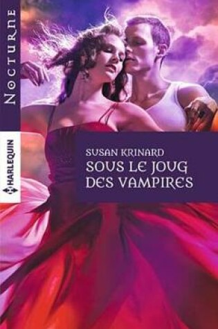 Cover of Sous Le Joug Des Vampires