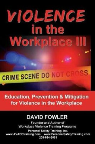 Cover of Violence in the Workplace III