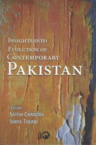 Cover of Insights into Evolution of Contemporary Pakistan