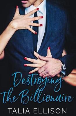 Book cover for Destroying the Billionaire